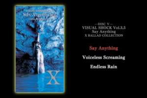【海外演唱会】《X VISUAL SHOCK Blu-ray BOX 1989-1992 DISC 5 VISUAL SHOCK Vol.3,5 Say Anything X BALLAD COLLECTION》 [29min][ISO][8.65GB][百度网盘下载]