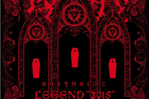 【海外演唱会】《[BABYMETAL – LEGEND 2015 ~NEW YEAR FOX FESTIVAL～新春キツネ祭り～]》[BDISO][28.8GB][百度网盘下载]