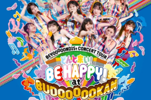 【海外演唱会】[BEYOOOOONDS – BEYOOOOOND1St CONCERT TOUR Donto Koi! BE HAPPY! at BUDOOOOOKAN!!!!!!!!!!!! 2022][BDISO][22.2GB][百度网盘下载]