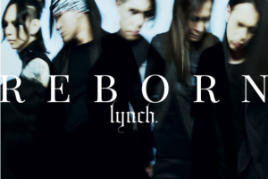 【海外演唱会】[lynch. – REBORN 付属BD 2023][BDISO][5.39GBGB][百度网盘下载]